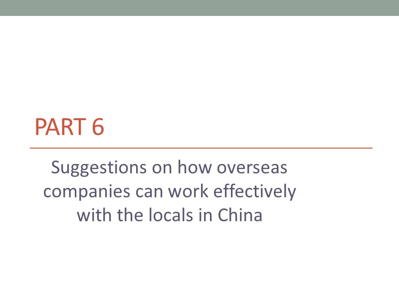 Part 6 Suggestions on how overseas companies can work effectively with the locals in